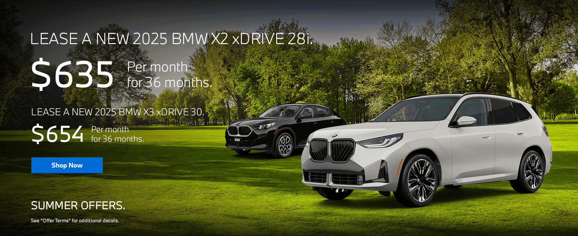 2025 BMW X2 xDrive 28i Lease for $635/month for 36 months Subtext 2025 BMW X3 xDrive 30 Lease for $654/month for 36 months