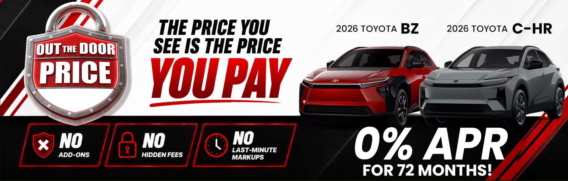 Shop the 2026 Toyota bZ and 2026 Toyota C-HR with 0% APR for 72 months and transparent Out the Door Price Lock pricing at Butler Toyota Jacksonville.
