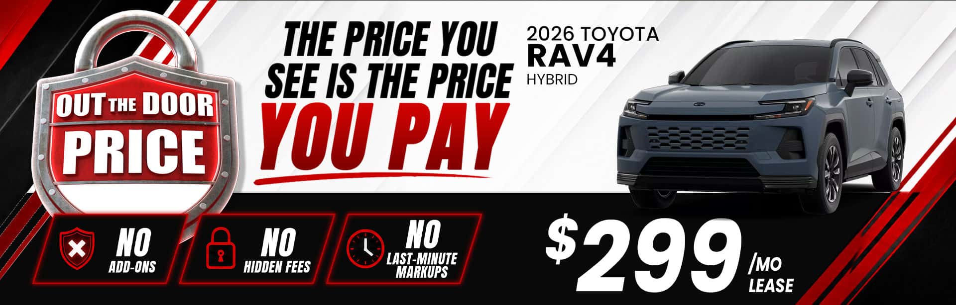 Lease a new 2026 Toyota RAV4 Hybrid for $299 per month at Butler Toyota Jacksonville with transparent Out the Door Price Lock pricing.