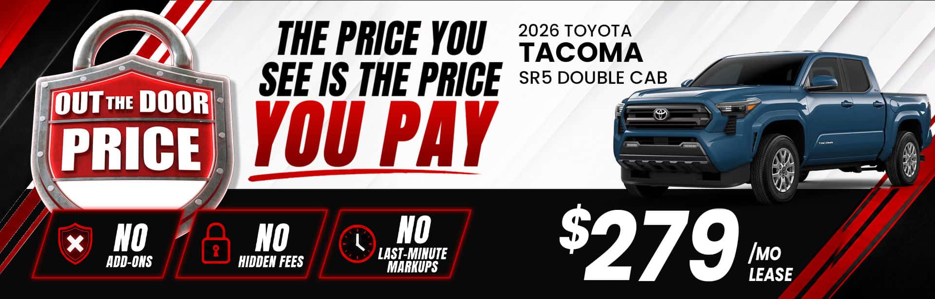 Lease a 2026 Toyota Tacoma SR5 Double Cab for $279 per month at Butler Toyota Jacksonville with no hidden fees, surprise add-ons or markups. 2026 Toyota Corolla LE: Lease a new 2026 Toyota Corolla LE for $199 per month at Butler Toyo