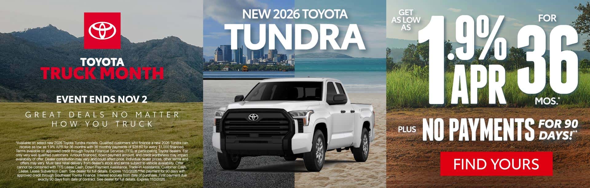 New 2026 Toyota Tundra "Get as low as 1.9% APR for 36 months* PLUS No Payments for 90 Days!**"