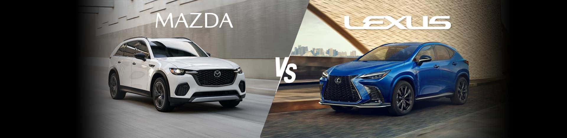 MAZDA VS LEXUS: WHICH BRAND OFFERS THE SUPERIOR DRIVING EXPERIENCE?