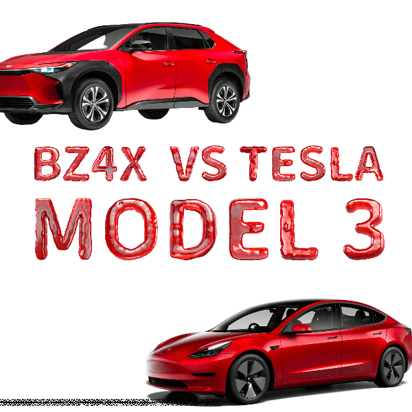 BZ4X VS. Tesla Model 3 Which Electric Vehicle Is Best
