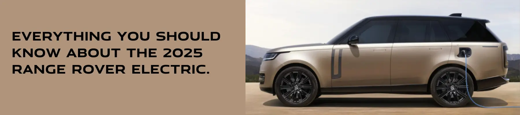 Everything You Need To Know About The 2025 Range Rover Electric | Land ...