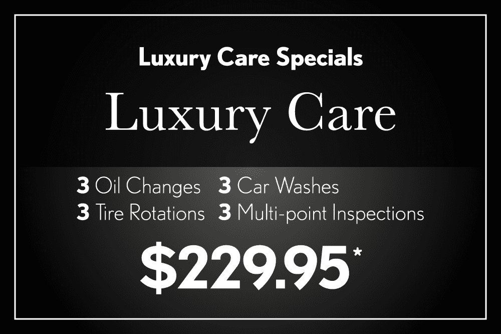 Luxury Care Specials: 3 oil changes 3 tires Rotations 3 car washes 3 multi point inspections for $229.95
