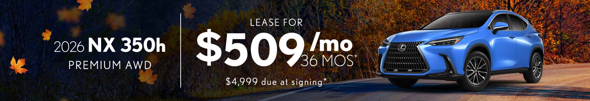2026 Lexus NX 350h Premium AWD: Lease for $509/month for 36 months*