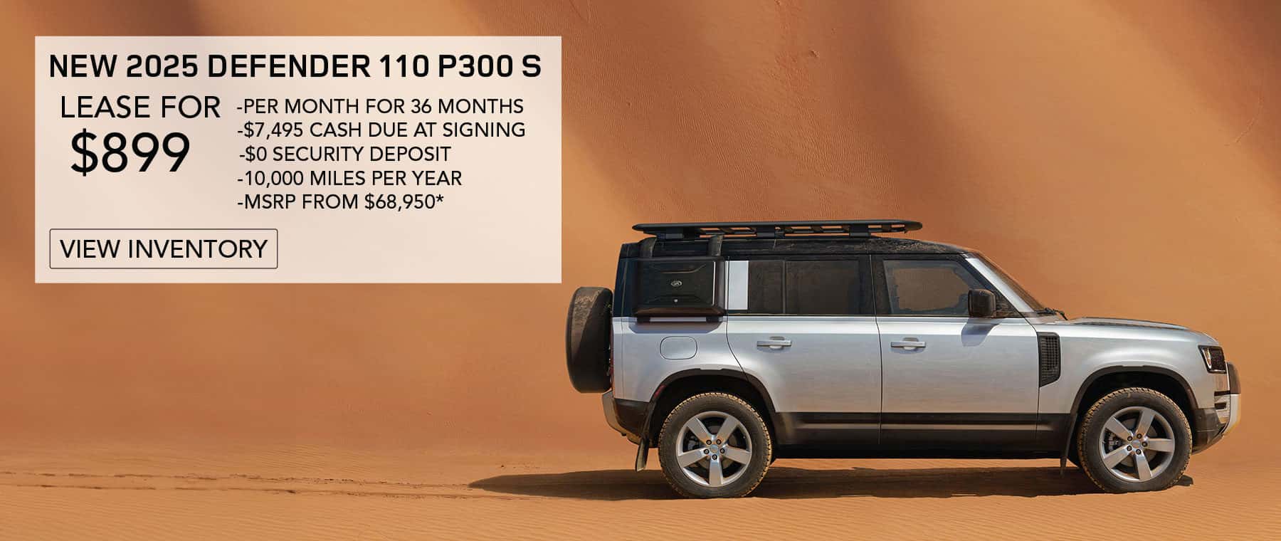 NEW 2025 DEFENDER 110 P300 S. LEASE FOR $899 PER MONTH FOR 36 MONTHS. $7,495 CASH DUE AT SIGNING. EXCLUDES TAXES, TITLE, LICENSE AND FEES. OFFER ENDS APRIL 2ND, 2025