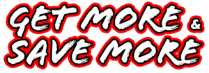 Get More & Save More