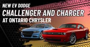 NEW EV Dodge Challenger and Dodge Charger at Ontario Chrysler