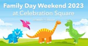 Family Day Weekend 2023 at Celebration Square | Celebrate Family with Ontario Chrysler
