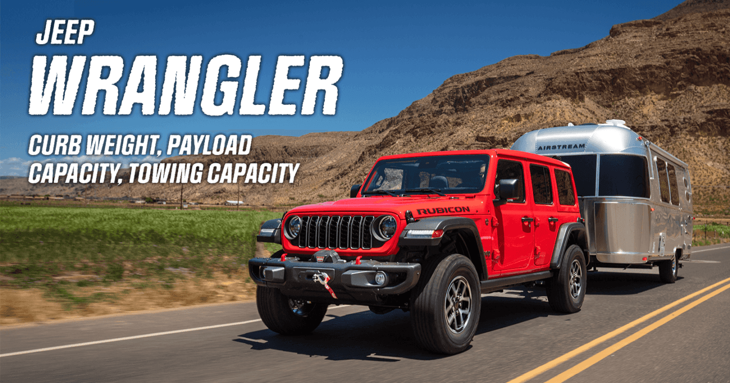 Jeep Wrangler Curb Weight, Payload Capacity, and Towing Capacity What