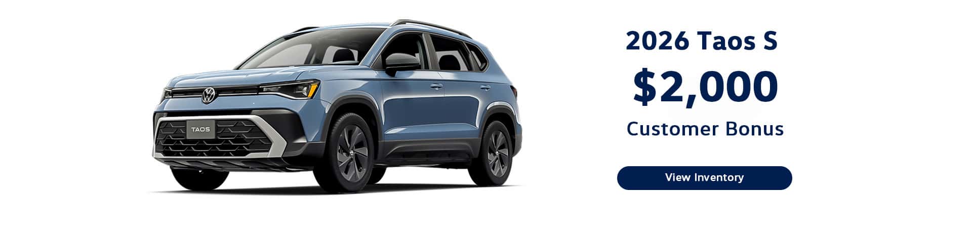 2026 Taos $2,000 Customer Bonus