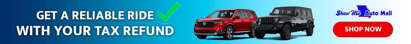 Get a Reliable Ride with Your Tax Refund at Show Me Auto Mall