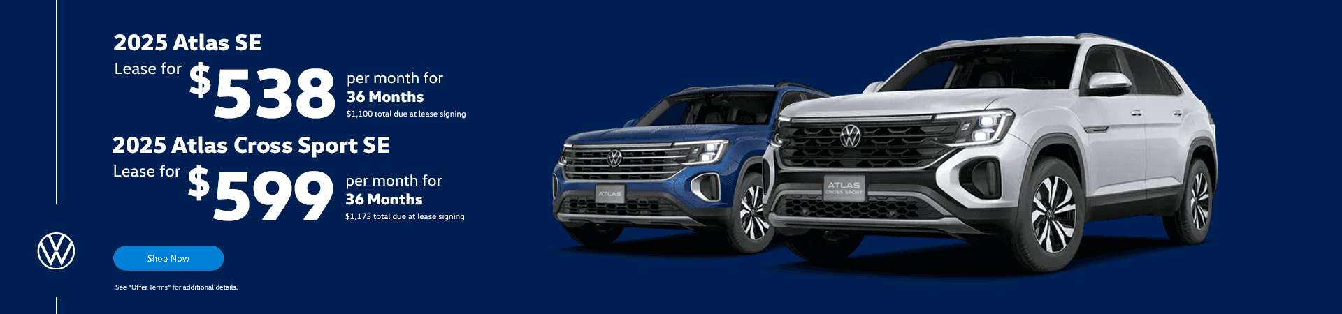 2025 Atlas SE Lease for $538 for 36 Months $1,100 total due at lease signing.